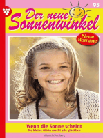 Wenn die Sonne scheint: Der neue Sonnenwinkel 95 – Familienroman