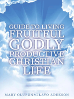 Guide to Living Fruitful Godly Productive Christian Life