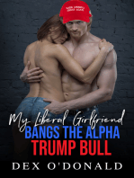 My Liberal Girlfriend Bangs the Alpha Trump Bull (Bully Betrayal Ep. 13)