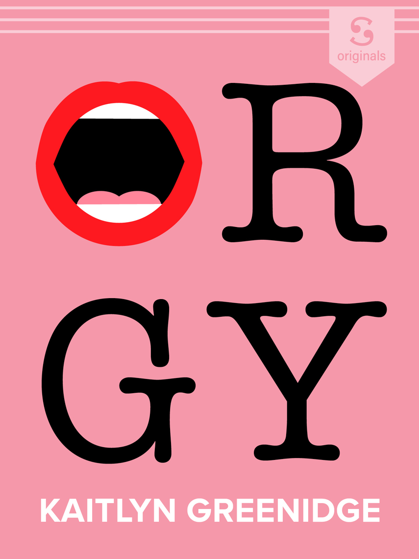 Orgy: A Short Story About Desire