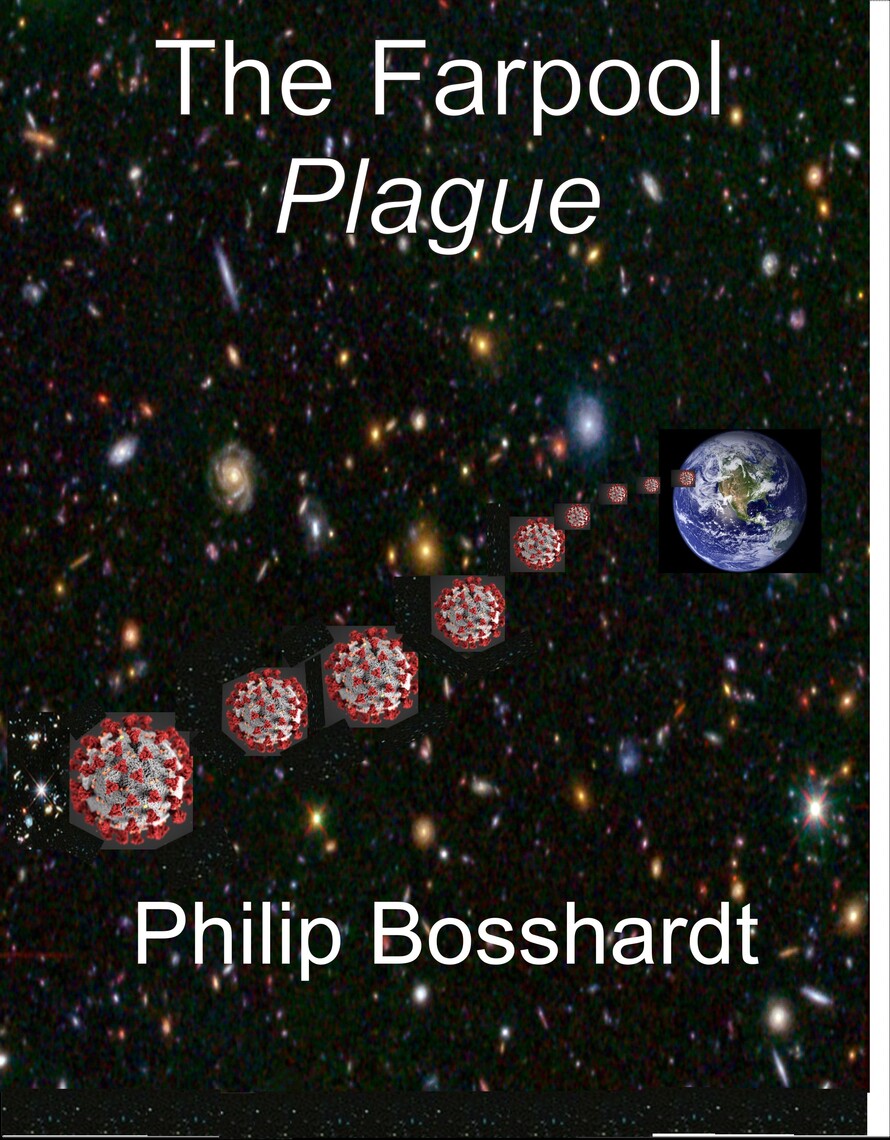 The Farpool Plague by Philip Bosshardt