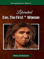 Eve, the First (Liberated) Woman: Strong Women, #2