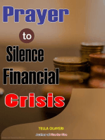 Prayer to Silence Financial Crises: Everything You Need to Start Making Money Today