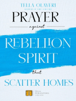 Prayer Against Rebellion Spirit That Scatter Home