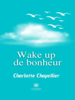 Wake up de bonheur: Essai