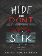 Hide and Don't Seek: And Other Very Scary Stories