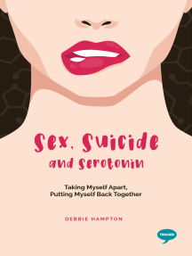 Sex, Suicide and Serotonin by Debbie Hampton - Ebook | Scribd