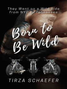 Born to Be Wild: One on One, #9
