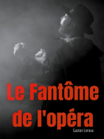 Le Fantôme de l'opéra: Un roman gothique de Gaston Leroux