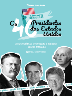 Os 46 Presidentes dos Estados Unidos: Suas Histórias, Conquistas e Legados - Edição Ampliada (E.U.A. Livro Biográfico para Jovens e Adultos)