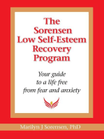 The Sorensen Low Self-Esteem Recovery Program: Your guide to a life free from fear and anxiety