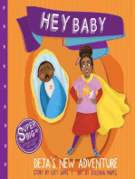 Hey Baby - Deja's New Adventure