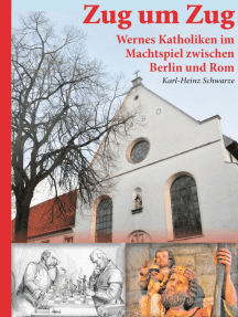 Zug um Zug: Wernes Katholiken im Machtspiel zwischen Berlin und Rom