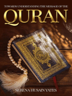 Towards Understanding The Message of the Quran