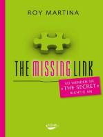 The Missing Link: So wenden Sie "The Secret" richtig an