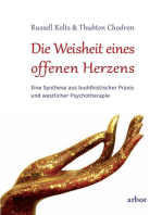 Die Weisheit eines offenen Herzens: Eine Synthese aus buddhistischer Praxis und westlicher Psychotherapie