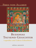 Buddhas Tausend Gesichter: Legenden und Lehren Erleuchteter