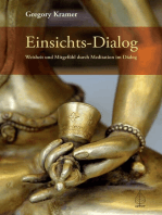Einsichts-Dialog: Weisheit und Mitgefühl durch Meditation im Dialog - eine buddhistische Praxis