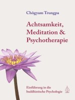 Achtsamkeit, Meditation & Psychotherapie: Einführung in die buddhistische Psychologie