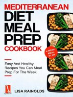 Mediterranean Diet Meal Prep Cookbook: Easy And Healthy Recipes You Can Meal Prep For The Week