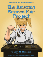 The Amazing Science Fair Project: Project Kids Adventure #3 (2nd Edition)