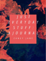 Just Everyday Stuff: A Journal