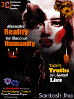 Alternative Reality for Illusioned Humanity