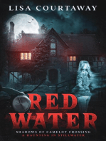 Red Water, Shadows of Camelot Crossing