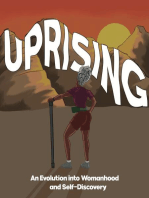 Uprising: An Evolution Into Womanhood and Self-Discovery