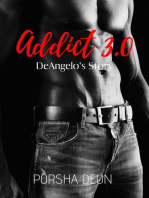 Addict 3.0 - DeAngelo's Story