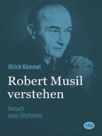 Robert Musil verstehen: Versuch eines Dilettanten