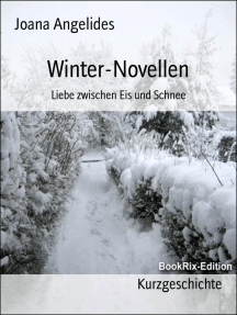 Winter-Novellen: Liebe zwischen Eis und Schnee