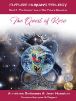 The Quest of Rose: The Cosmic Keys of Our Future Becoming: Future Humans Trilogy, #1