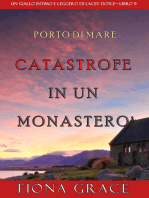 Catastrofe in un monastero (Un giallo intimo e leggero di Lacey Doyle – Libro 9)