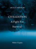 Civilization - A Fight for Survival: Life as It Should Be