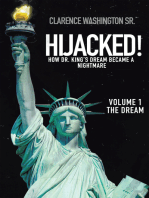 Hijacked!: How Dr. King's Dream Became a Nightmare (Volume 1, the Dream)