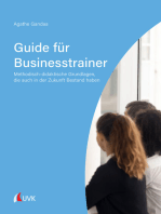 Guide für Businesstrainer: Methodisch-didaktische Grundlagen, die auch in der Zukunft Bestand haben