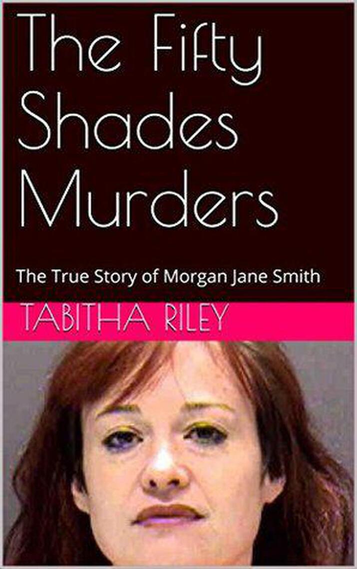 The Fifty Shades Murders by Tabitha Riley (Ebook) - Read free for 30 days