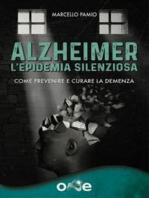 Alzheimer - L'Epidemia Silenziosa