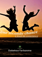 Une seconde chance: L'éveil de conscience