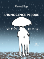 L’innocence perdue: Le début des maux