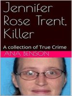 Jennifer Rose Trent, Killer