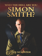 Who The Hell Are You Simon Smith?