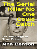The Serial Killer No One Could Catch