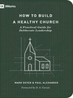 How to Build a Healthy Church (Second Edition): A Practical Guide for Deliberate Leadership