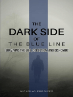 The Dark Side of the Blue Line: "Surviving the lies, deception, and dishonor"