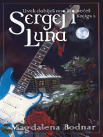 Uvek dobiješ ono što nećeš - knjiga I. - Sergej i Luna (You will always get what you don't want - book I. - Sergei and Luna)