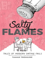 Salty Flames: Tales of Modern Dating Fails
