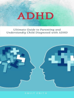 ADHD: Ultimate Guide to Parenting and Understanding Child Diagnosed with ADHD