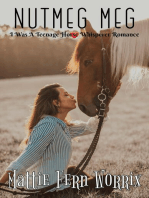 Nutmeg Meg: I Was A Teenage Horse Whisperer Romance